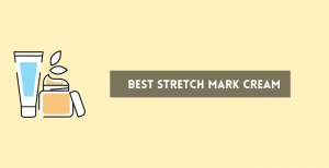 Best Stretch Mark Cream