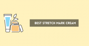 Best Stretch Mark Cream