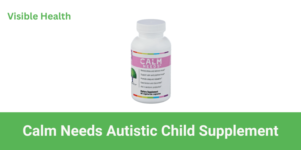 Calm Needs Autistic Child Supplement