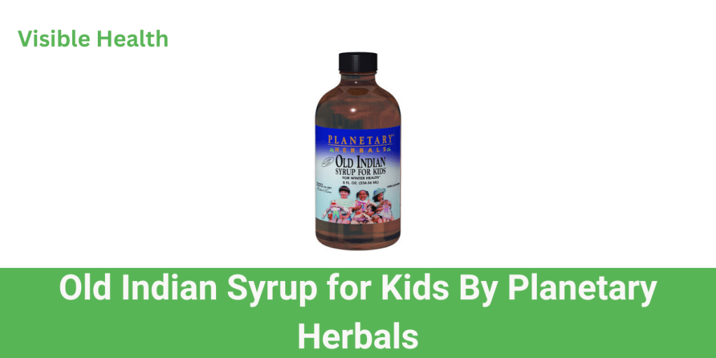 Old Indian Syrup for Kids By Planetary Herbals